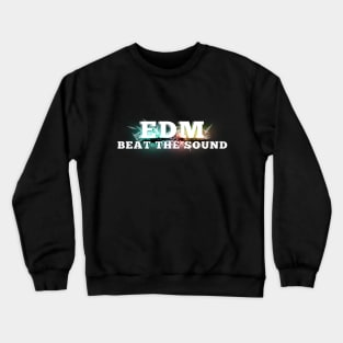 EDM Electronic Dance Music T-shirt "Beat The Sound" clothing for guys - outfits Crewneck Sweatshirt